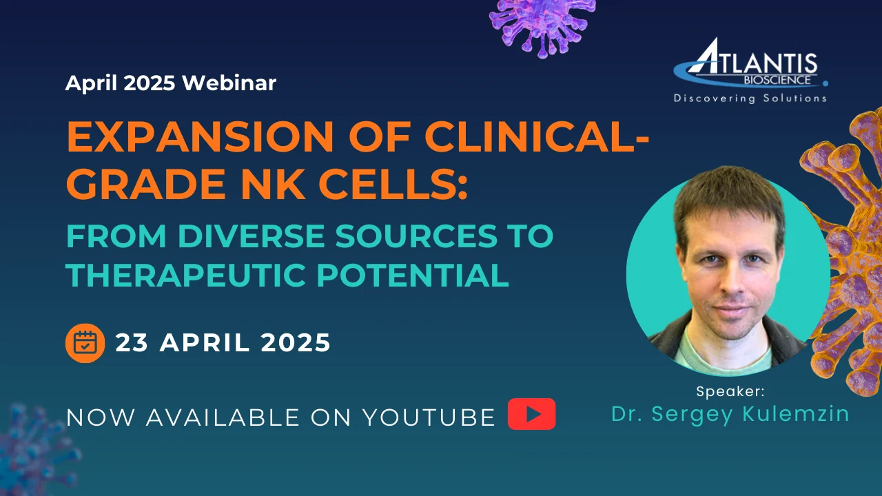 April Webinar_Expansion of Clinical-Grade NK Cells