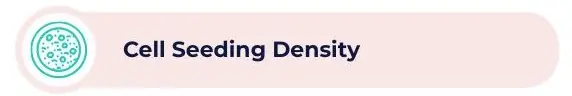 A decorative image with text: Cell Seeding density