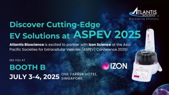 Atlantis Bioscience is excited to partner with Izon Science at the Asia Pacific Societies for Extracellular Vesicles (ASPEV) Conference 2025 on 3-4 July 2025 at One Farrer Hotel, Singapore. Visit Us at Booth B!
